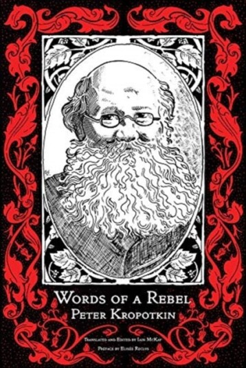 Words Of A Rebel Av Peter Kropotkin Words Of A Rebel Av Peter Kropotkin
