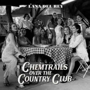 Bengans Lana Del Rey - Chemtrails Over The Country Club Bengans Lana Del Rey - Chemtrails Over The Country Club
