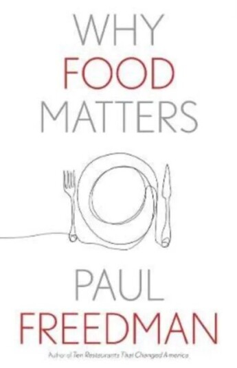 Why Food Matters Av Paul Freedman