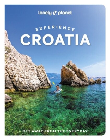 Lonely Planet Experience Croatia Lonely Planet Experience Croatia