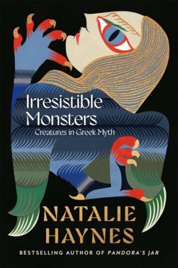 Irresistible Monsters Creatures in Greek Myth