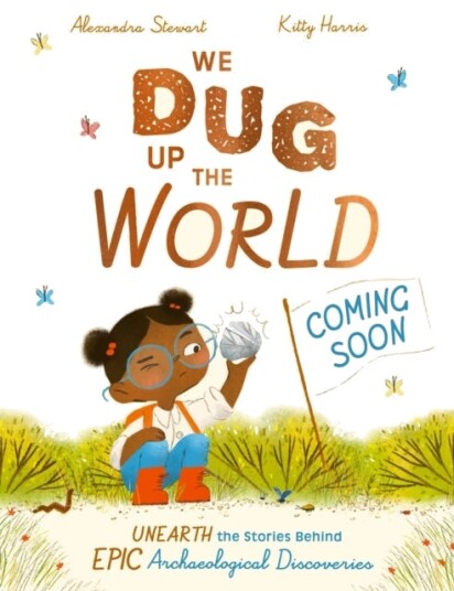 We Dug Up The World Av Alexandra Stewart