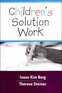 Children'S Solution Work Av Insoo Kim Berg, Therese Steiner