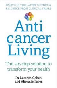 Anticancer Living Av Lorenzo Cohen, Alison Jefferies