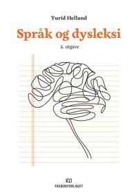 Språk Og Dysleksi Av Turid Helland