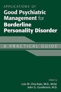 Applications Of Good Psychiatric Management For Borderline Personality Disorder Applications Of Good Psychiatric Management For Borderline Personality Disorder