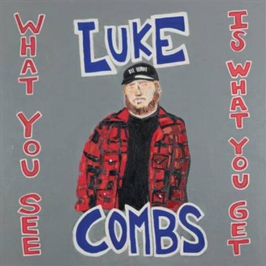 Luke Combs What You See Is What You Get CD Luke Combs What You See Is What You Get CD