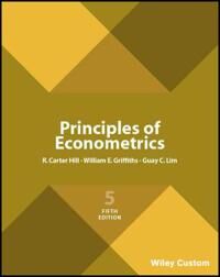 Principles Of Econometrics Av R. Carter (University Of Georgia) Hill, William E. (University Of New England) Griffiths, Guay C. (University Of Melbour