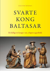 Svarte Kong Baltasar Av Halvor Moxnes
