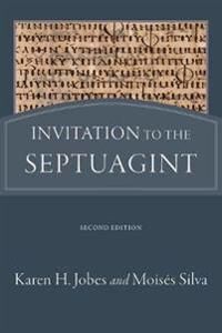 Invitation To The Septuagint Av Karen H. Jobes, Moises Silva Invitation To The Septuagint Av Karen H. Jobes, Moises Silva