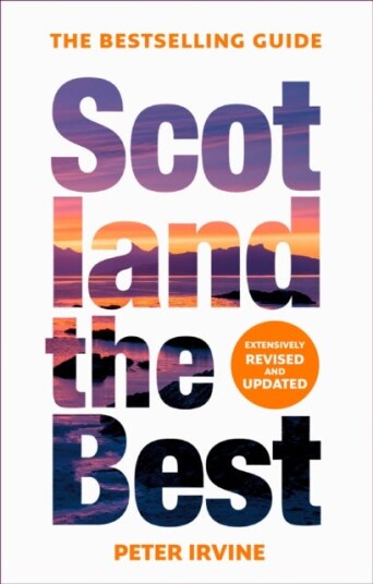 Scotland The Best Av Peter Irvine, Collins Books