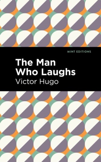 The Man Who Laughs Av Victor Hugo