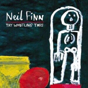Bengans Neil Finn - Try Whistling This