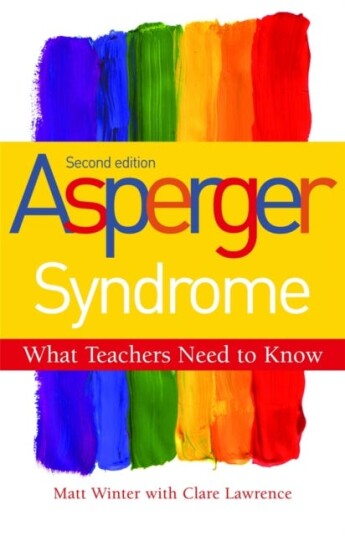 Asperger Syndrome  What Teachers Need to Know