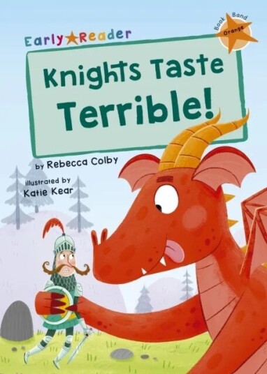 Knights Taste Terrible! Av Rebecca Colby