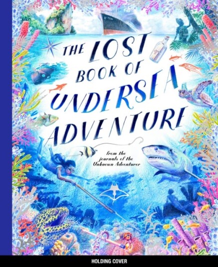 The Lost Book of Undersea Adventure The Lost Book of Undersea Adventure