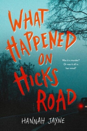 What Happened On Hicks Road Av Hannah Jayne