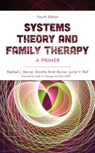 Systems Theory and Family Therapy A Primer