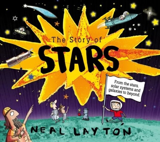 The Story of Stars av Neal Layton The Story of Stars av Neal Layton