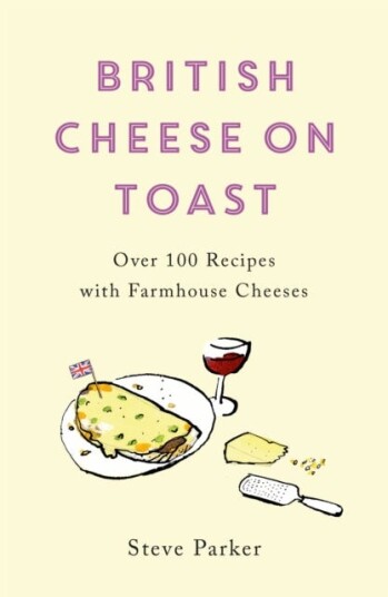 British Cheese On Toast Av Steve Parker
