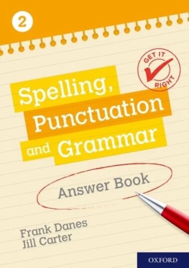 Get It Right: Ks3; 11-14: Spelling, Punctuation And Grammar Answer Book 2 Av Frank Danes, Jill Carter