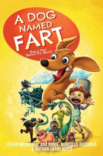 A Dog Named Fart  How a Fart Saved the World