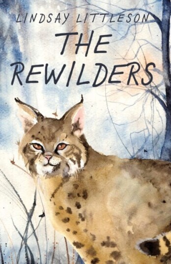 The Rewilders Av Lindsay Littleson The Rewilders Av Lindsay Littleson