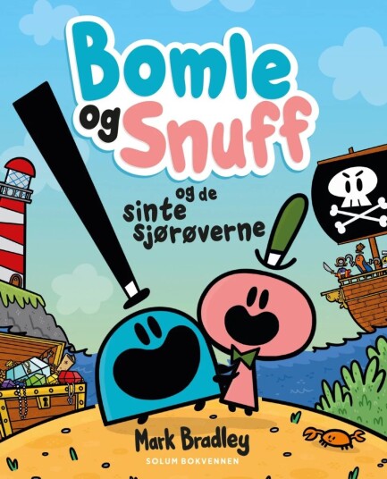 Bomle Og Snuff Og De Sinte Sjørøverne Av Mark Bradley
