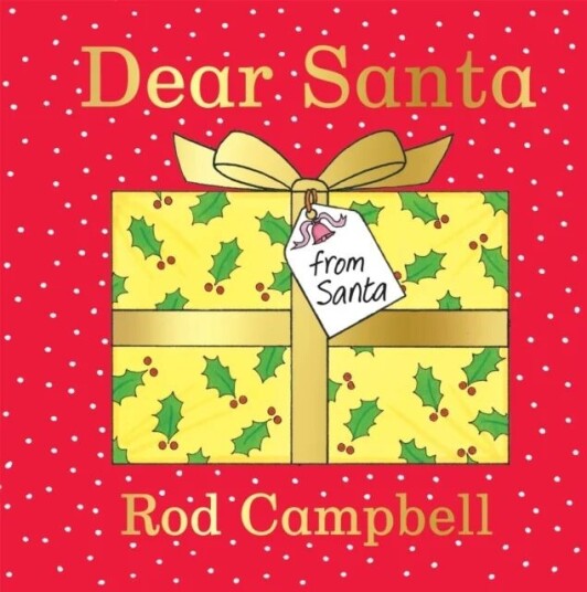 Dear Santa Av Rod Campbell Dear Santa Av Rod Campbell