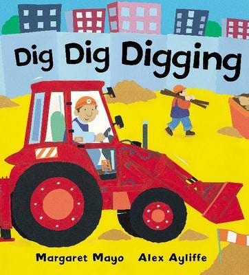Awesome Engines: Dig Dig Digging Av Margaret Mayo Awesome Engines: Dig Dig Digging Av Margaret Mayo