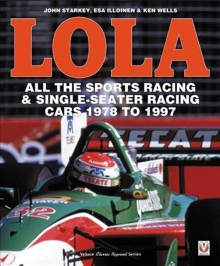 Lola   All the Sports Racing Cars 1978 1997