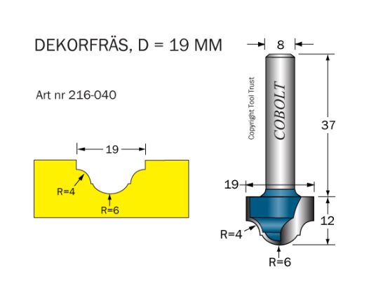 Cobolt 216-040 Dekorfres R=4/6 D=19 L=12 Maskintilbehør & forbruk