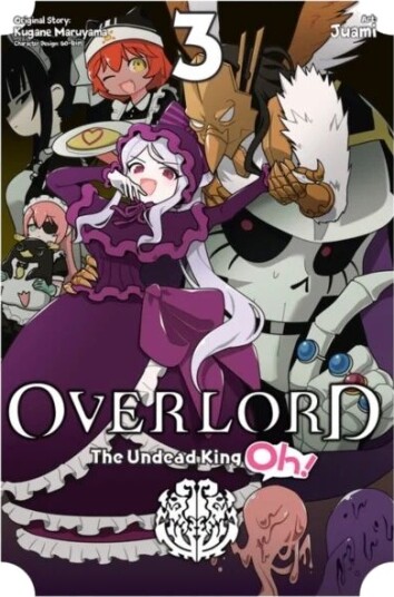 Overlord: The Undead King Oh!, Vol. 3 Av Kugane Maruyama