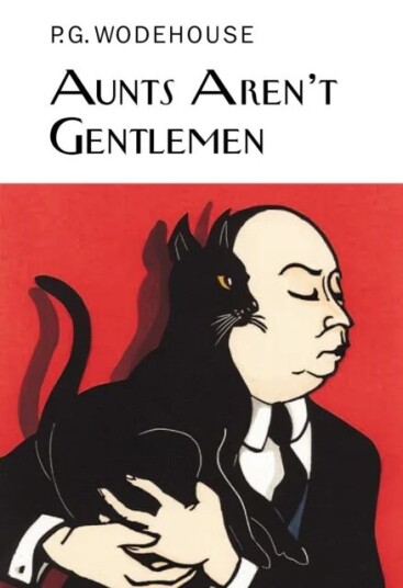 Aunts Aren'T Gentlemen Av P.G. Wodehouse
