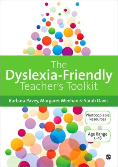The Dyslexia-Friendly Teacher'S Toolkit Av Barbara Pavey, Margaret Meehan, Sarah Davis
