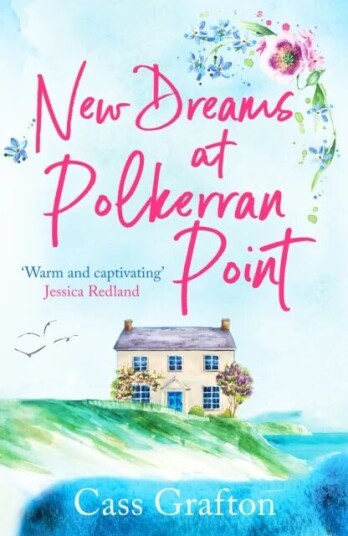 New Dreams At Polkerran Point Av Cass Grafton