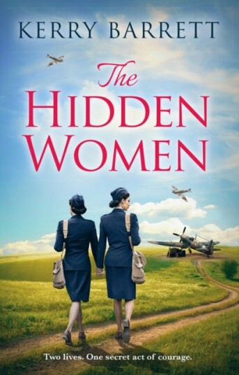 The Hidden Women An Inspirational Historical Novel About Sisterhood