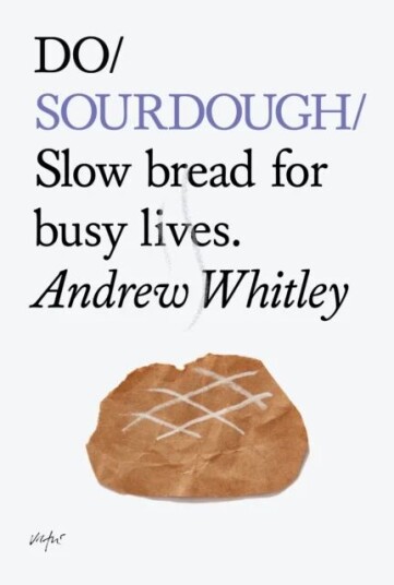 Do Sourdough Av Andrew Whitley