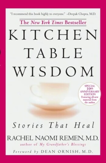 Kitchen Table Wisdom Av Rachel Naomi Remen