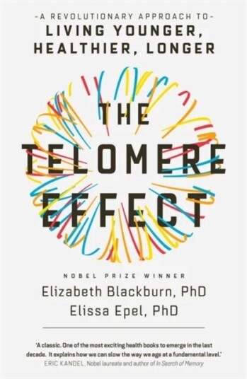 The Telomere Effect Av Elizabeth Blackburn, Dr. Elissa Epel