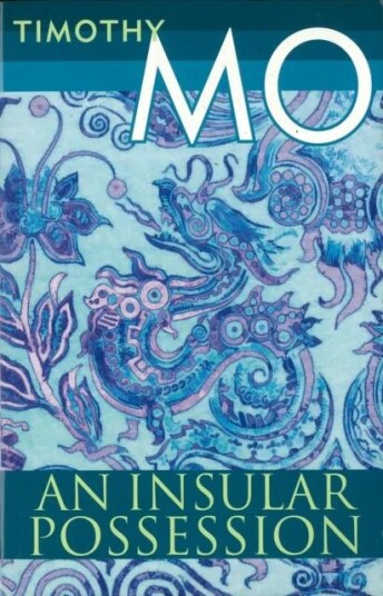 An Insular Possession Av Timothy Mo