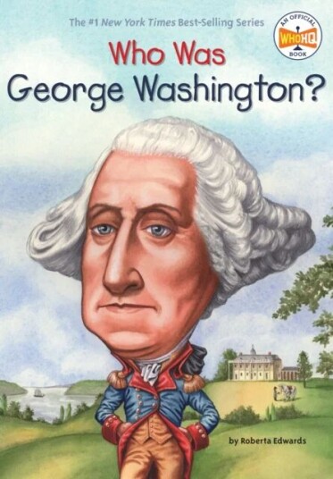 Who Was George Washington? Av Roberta Edwards, Who Hq