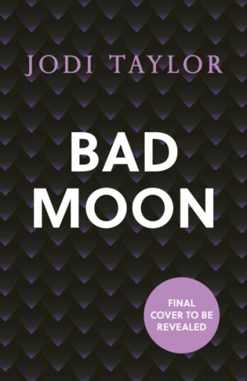 Bad Moon  A heartstopping new supernatural thriller from the millioncopy bestselling author of The Chronicles of St Marys