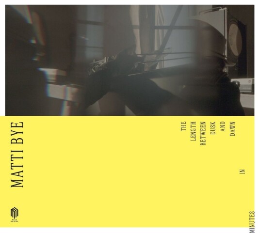 Matti Bye The Length Between Dusk and Dawn in Minutes CD