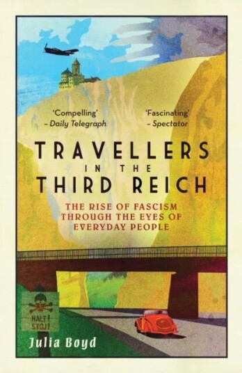 Travellers In The Third Reich Av Julia Boyd Travellers In The Third Reich Av Julia Boyd