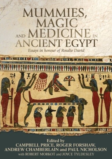 Mummies Magic and Medicine in Ancient Egypt