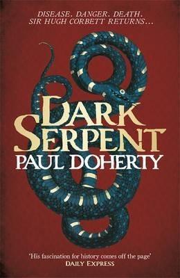 Dark Serpent (Hugh Corbett Mysteries, Book 18) Dark Serpent (Hugh Corbett Mysteries, Book 18)