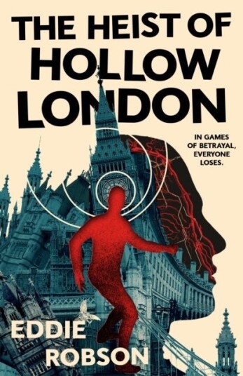 The Heist of Hollow London The Heist of Hollow London