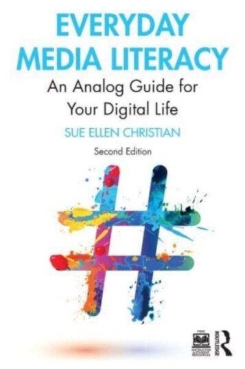 Everyday Media Literacy Av Sue Ellen Christian Everyday Media Literacy Av Sue Ellen Christian