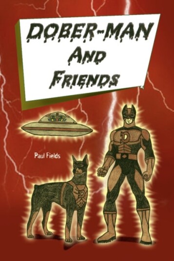 Dober Man and Friends